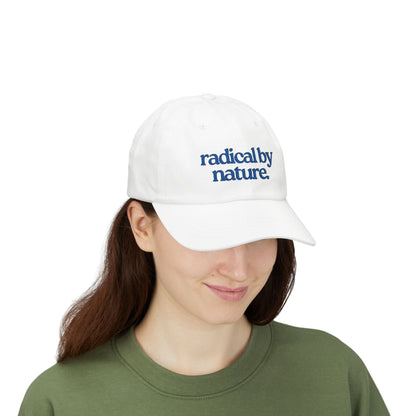 “radical by nature.” — Embroidered White Baseball Hat